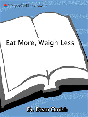 cover image of Eat More, Weigh Less